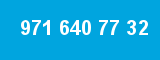 971 640 77 32